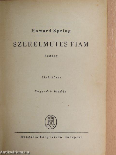 Szerelmetes fiam I-II.