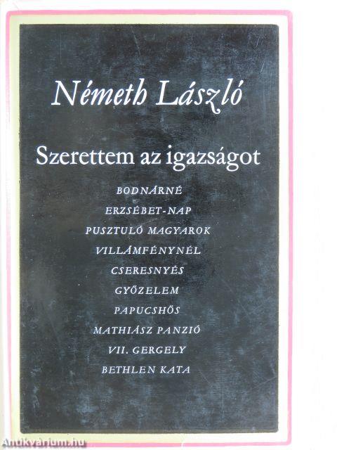 Szerettem az igazságot I-II.