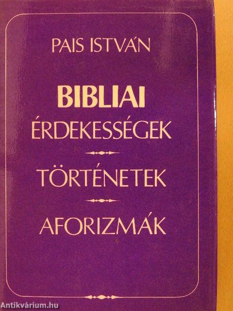 Bibliai érdekességek, történetek, aforizmák