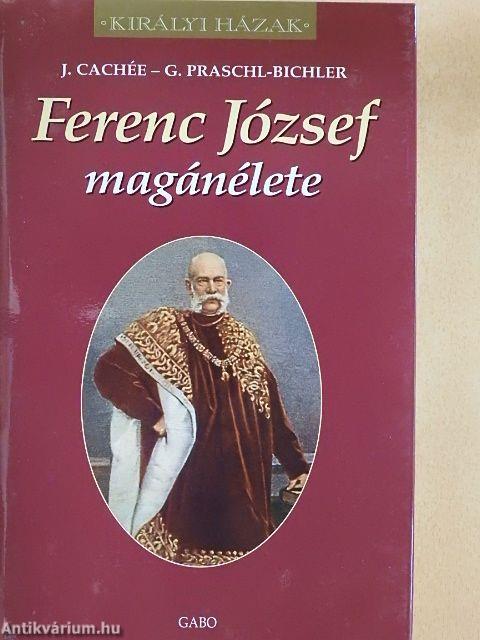 Ferenc József magánélete