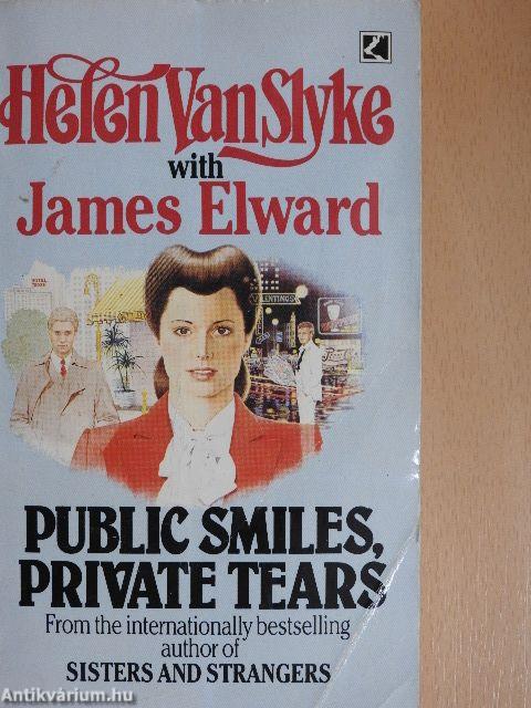 Public Smiles, Private Tears