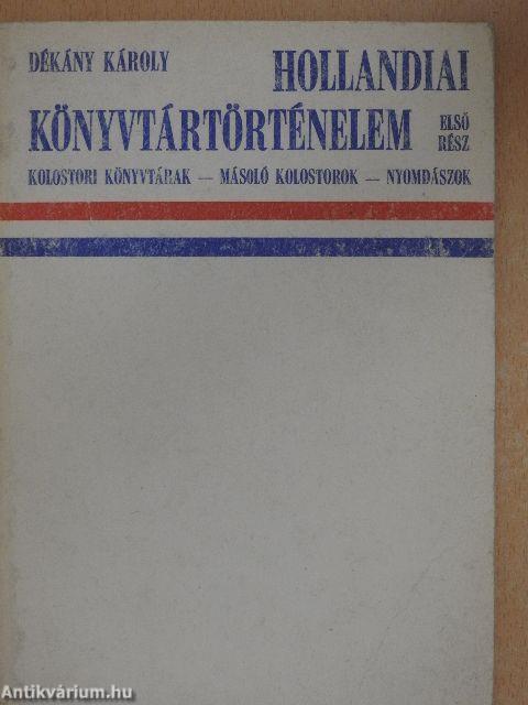 Hollandiai könyvtártörténelem 1.