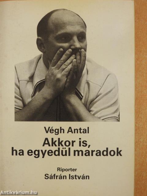 Akkor is, ha egyedül maradok (kétszeresen dedikált példány)