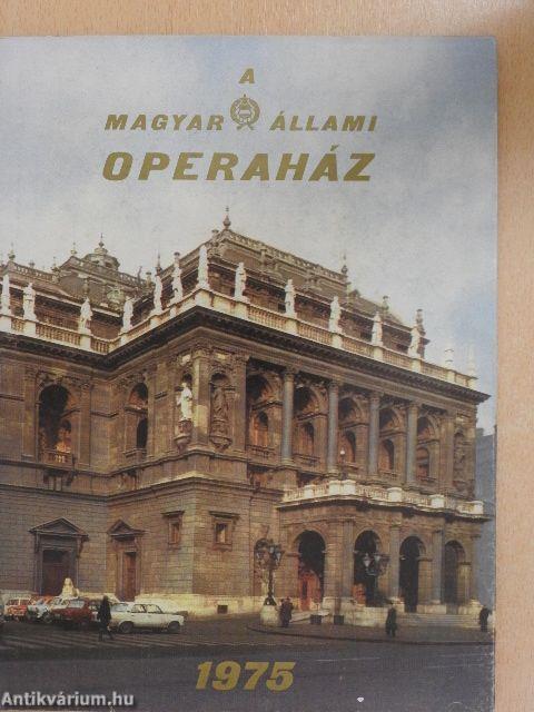 A Magyar Állami Operaház - 1975