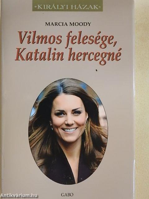 Vilmos felesége, Katalin hercegné