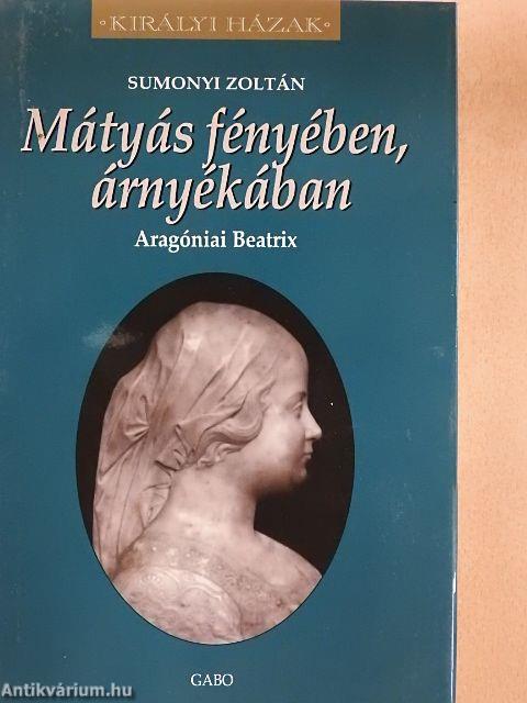 Mátyás fényében, árnyékában