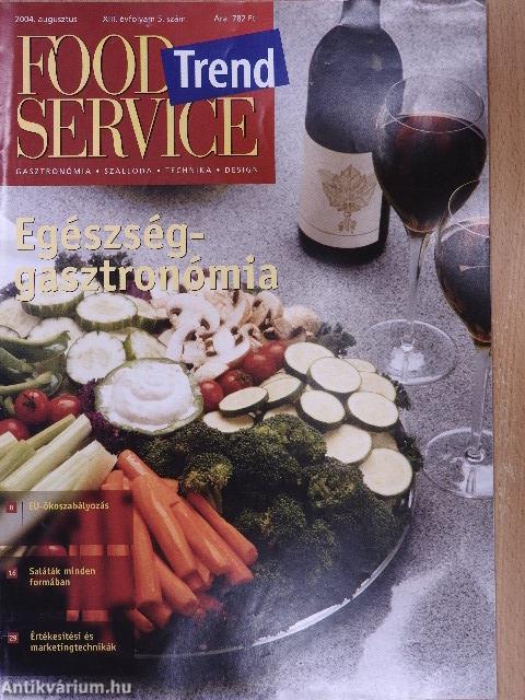 FOOD SERVICE Trend 2004. augusztus