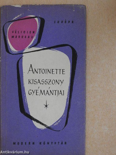 Antoinette kisasszony gyémántjai