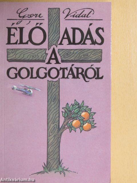 Élő adás a Golgotáról