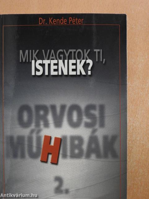 Mik vagytok Ti, Istenek? 2. (dedikált példány)