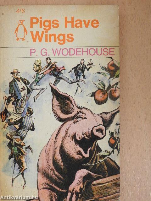 Pigs Have Wings