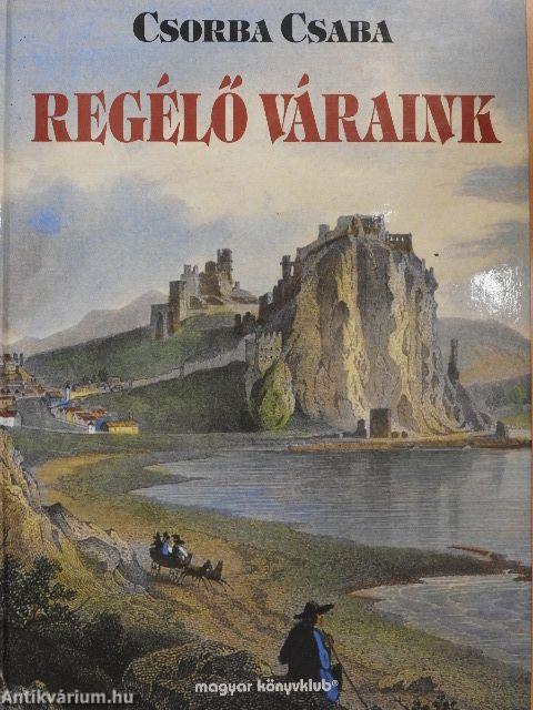 Regélő váraink