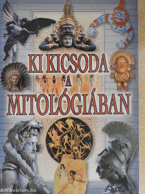 Ki kicsoda a mitológiában