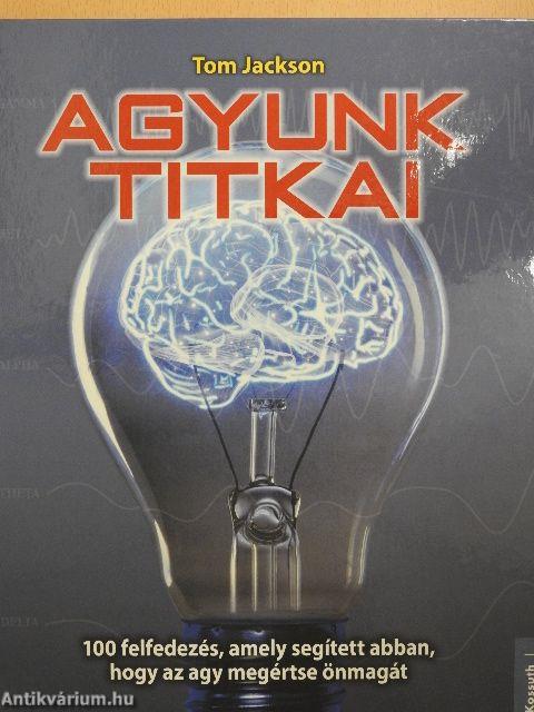 Agyunk titkai