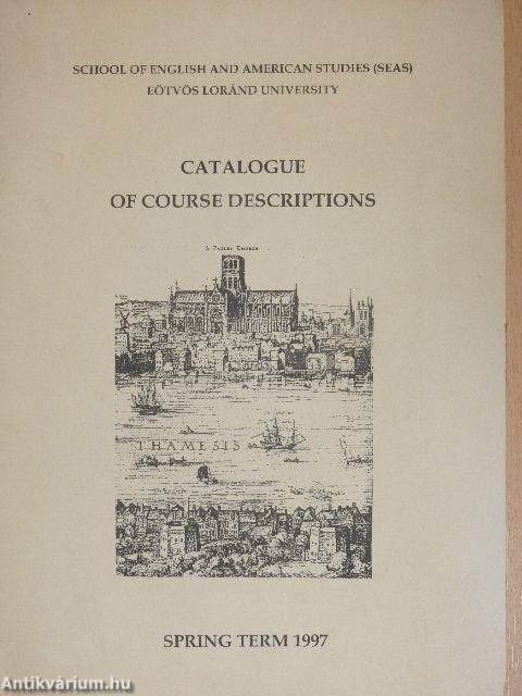 Catalogue of Course Descriptions Spring Term 1997