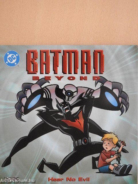 Batman Beyond - Hear No Evil