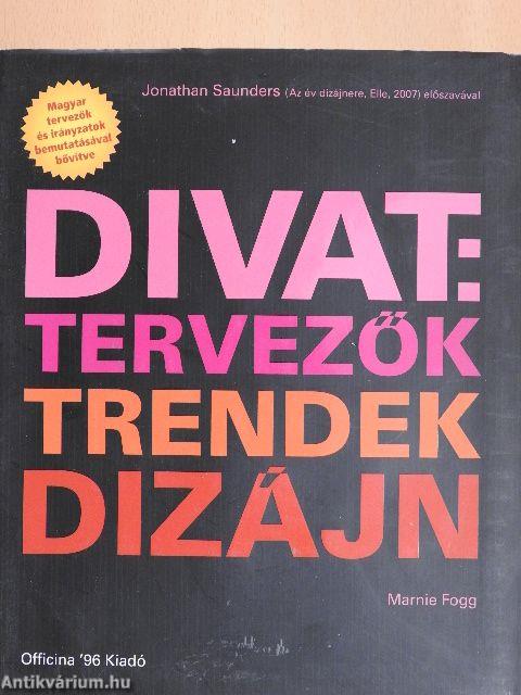 Divat: Tervezők, trendek, dizájn