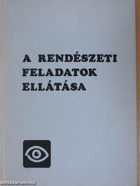 A rendészeti feladatok ellátása