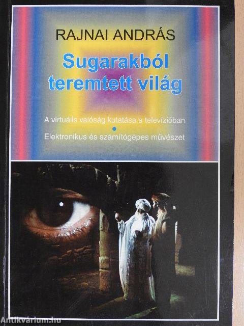 Sugarakból teremtett világ