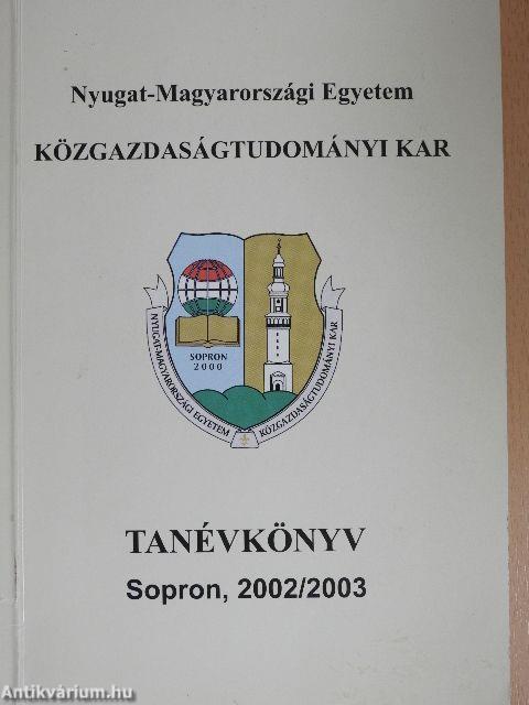 Nyugat-Magyarországi Egyetem Közgazdaságtudományi Kar Tanévkönyv 2002/2003