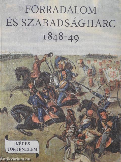 Forradalom és szabadságharc 1848-49