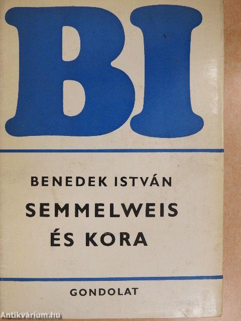 Semmelweis és kora