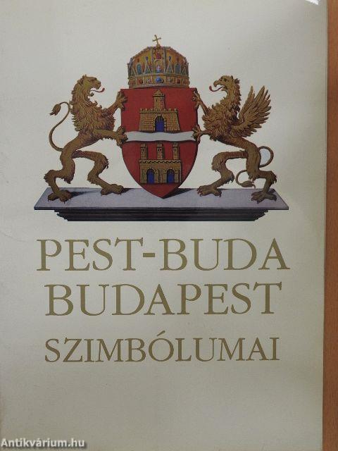 Pest-Buda, Budapest szimbólumai