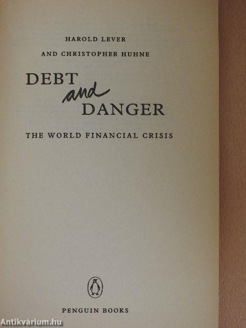 Debt and Danger