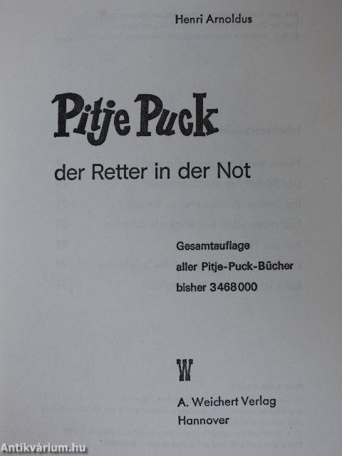 Pitje Puck der Retter in der Not