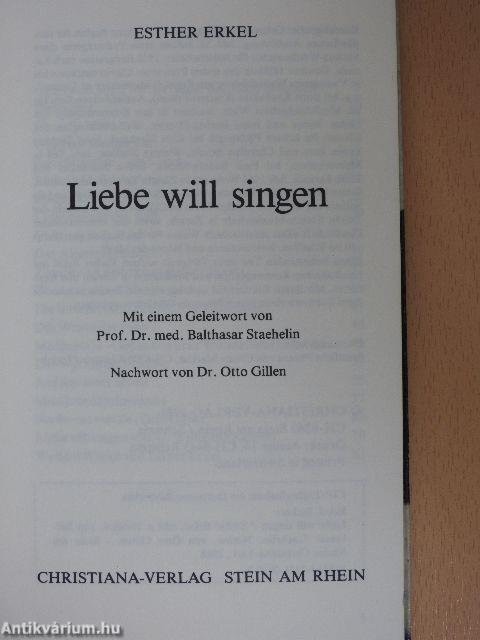 Liebe will singen