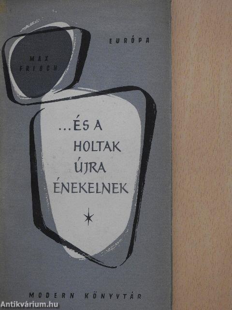 ...és a holtak újra énekelnek