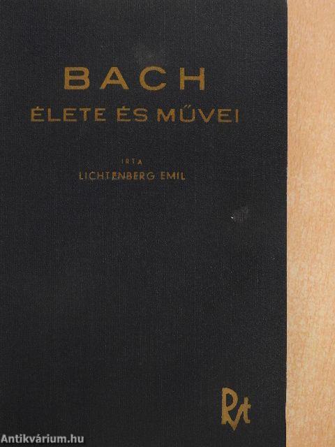 Johann Sebastian Bach élete és művei