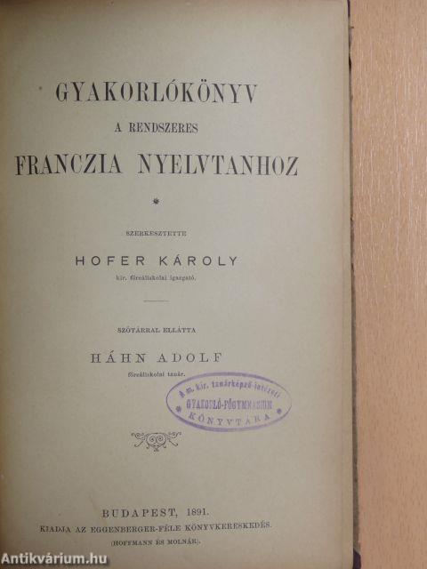 Gyakorlókönyv a rendszeres franczia nyelvtanhoz