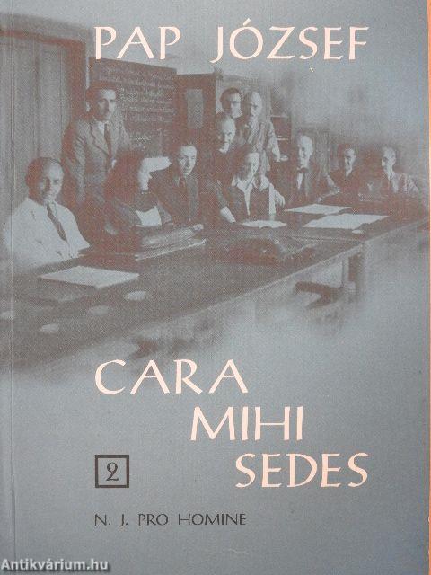 Cara Mihi Sedes