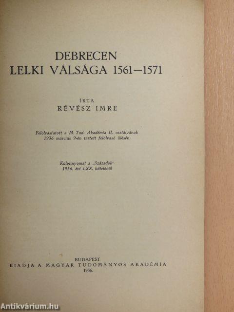 Debrecen lelki válsága 1561-1571