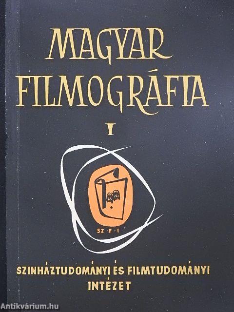 Magyar filmográfia I.