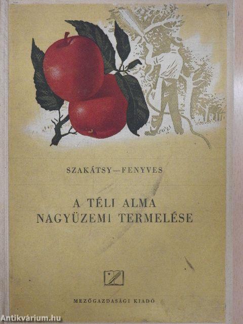 A téli alma nagyüzemi termelése