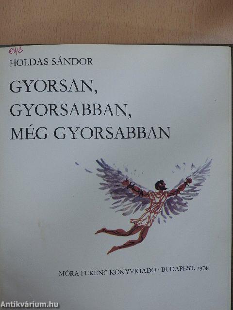 Gyorsan, gyorsabban, még gyorsabban