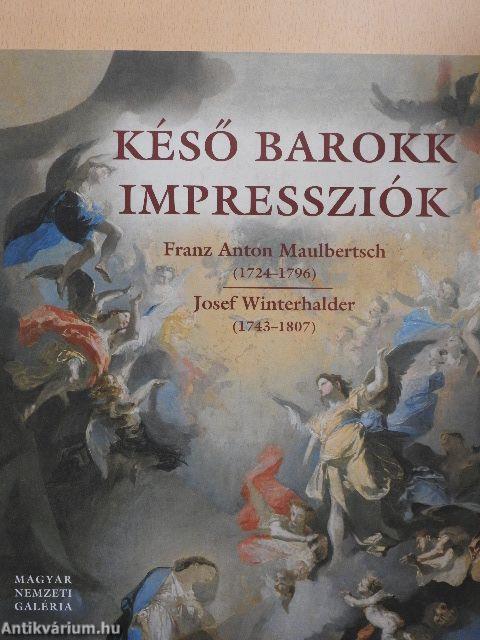 Késő barokk impressziók