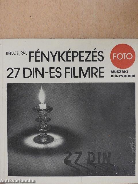 Fényképezés 27 DIN-es filmre