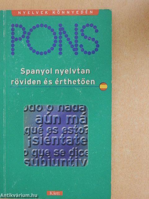 Pons Spanyol nyelvtan röviden és érthetően