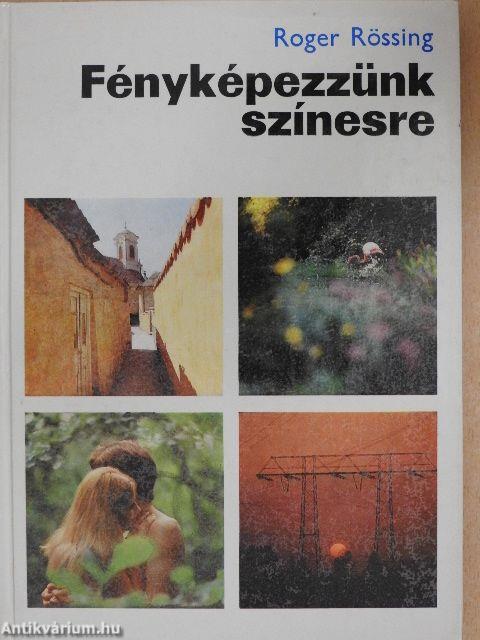 Fényképezzünk színesre