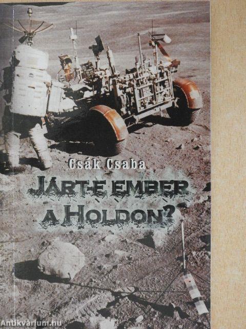 Járt-e ember a Holdon?