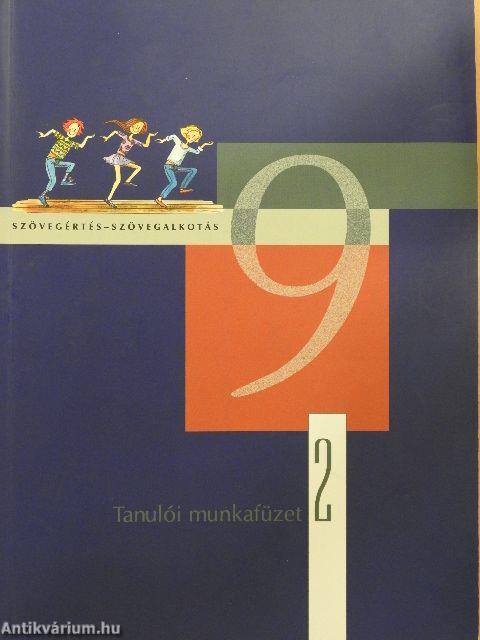 Szövegértés-szövegalkotás 9. - Tanulói munkafüzet 2.