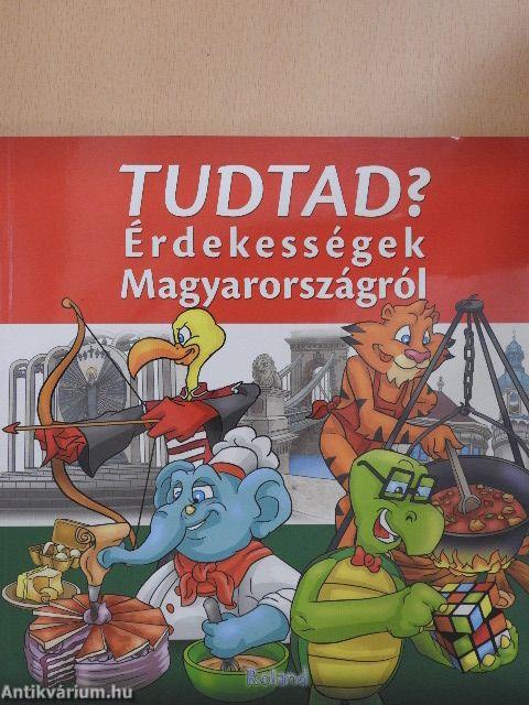 Tudtad? - Érdekességek Magyarországról