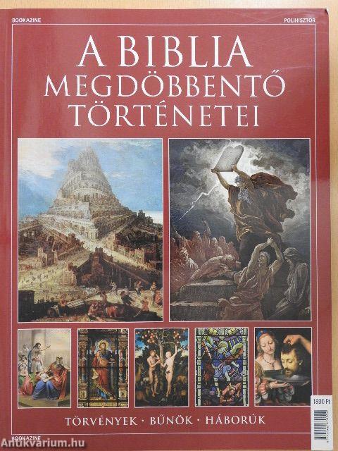 A Biblia megdöbbentő történetei