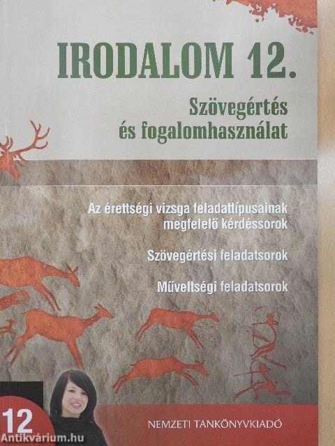 Irodalom 12. - Szövegértés és fogalomhasználat