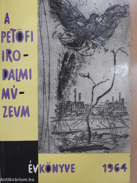 A Petőfi Irodalmi Múzeum évkönyve 1964