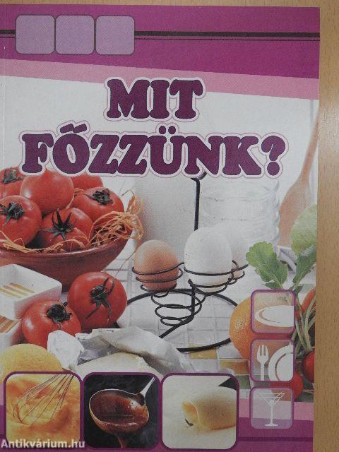 Mit főzzünk?