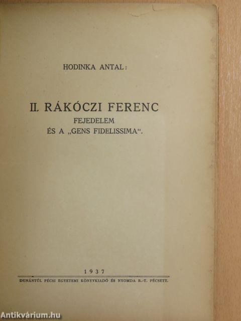 II. Rákóczi Ferenc fejedelem és a "gens fidelissima"